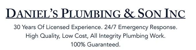 Daniel's Plumbing & Son Inc Long Beach & San Diego CA